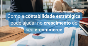 Blog 02 Como A Contabilidade Estratégica - NOGAP | Contabilidade em São Paulo